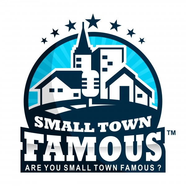 What Is Small Town Famous About?
